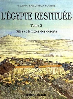 L'égypte restituée Tome 2 - sites et temples des déserts