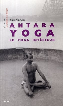 Antara Yoga. Le yoga intérieur
