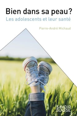 Bien dans sa peau ? les adolescents et leur santé