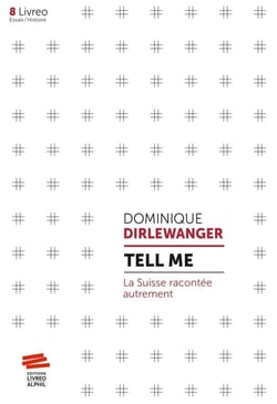 Tell me - la Suisse racontée autrement