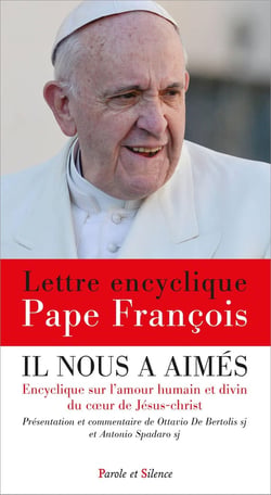 Il nous a aimés : Encyclique sur l'amour humain et divin du coeur de Jésus-Christ