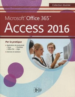 Access 2016 - microsoft office 365 par la pratique