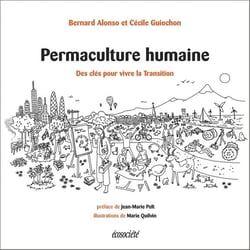 Permaculture humaine - des outils pour vivre la transition