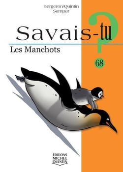 Savais-tu ? Tome 68 : les manchots