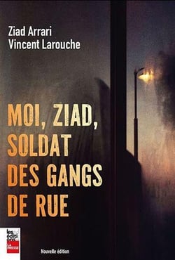 Moi, Ziad, soldat des gangs de rue