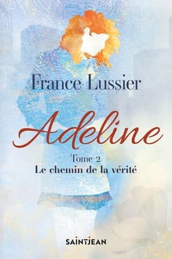 Adeline Tome 2 : Le chemin de la vérité