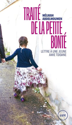 Traité de la petite bonté : Lettre à une jeune amie tsigane