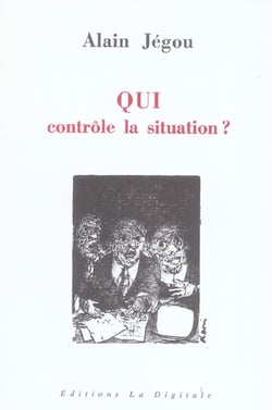 Qui Controle La Situation ?