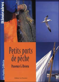 Petits ports de pêche - provence et riviera