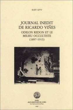 Odilon Redon et le milieu occultiste (1897-1915) : Extrait du journal inédit de Ricardo Vines