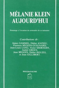 Mélanie Klein aujourd'hui