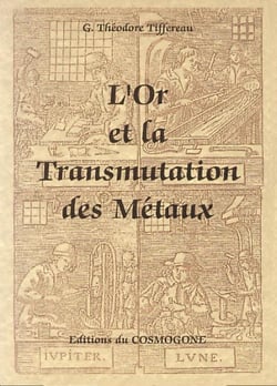 Or et la transmutation des metaux, l