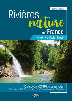 Rivières nature en france - kayak, gonflable, canoé