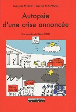 Autopsie d'une crise annoncée