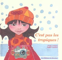 C'est pas les tropiques !