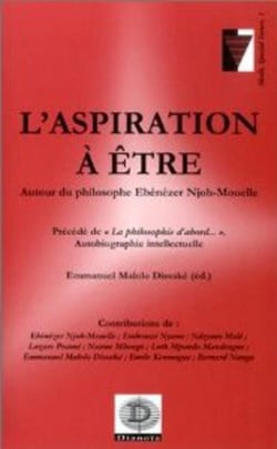 L'Aspiration à être : Autour du philosophe Ebénézer Njoh-Mouelle