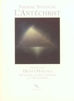 L'antechrist - anatheme contre le christianisme