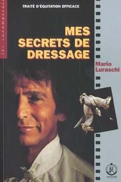 Mes secrets de dressage