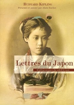 Lettres du Japon - Kipling au pays du soleil levant