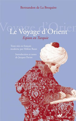 Le voyage d'Orient - espion en Turquie