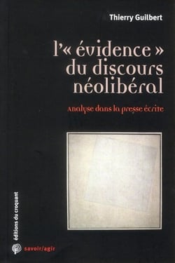 Savoir/agir : l'évidence du discours néolibéral