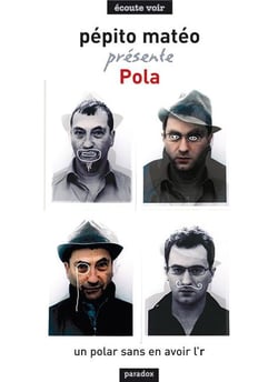 Pepito Mateo présente Pola, un polar sans en avoir l'r