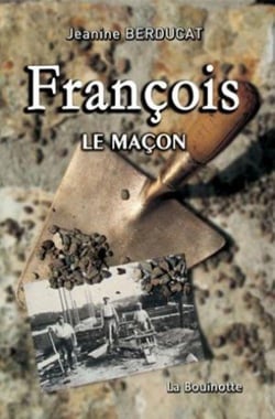 L'histoire d'un macon de la Creuse
