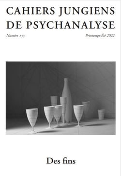 Cahiers jungiens de psychanalyse n.155 : des fins