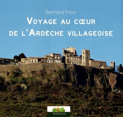 Voyage au coeur de l'Ardèche villageoise