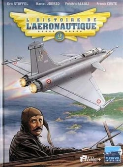 L'histoire de l'aéronautique Tome 2 : 1909, l'année de tous les défis !