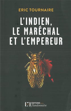 L'indien, le maréchal et l'empereur