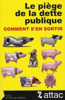 Le piège de la dette publique - comment s'en sortir