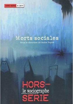 LE SOCIOGRAPHE : Le Sociographe Hors Serie. Morts Sociales