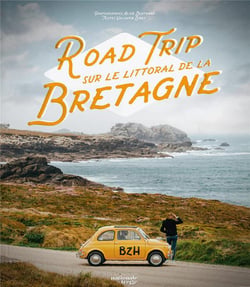 Road trip sur le littoral de la Bretagne