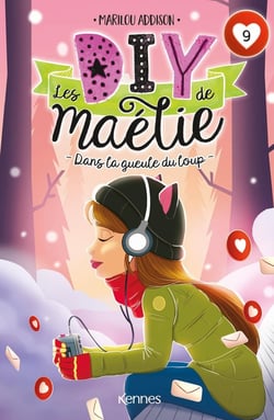 Les DIY de Maélie Tome 9 : Dans la gueule du loup