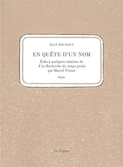 En quête d'un nom - écho à quelques citations de « à la recherche du temps perdu » par Marcel Proust