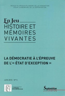 En jeu, n°5/juin 2015 : La démocratie à l''épreuve de l''« état d''exception »