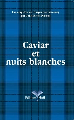 Les enquêtes de l'inspecteur Sweeney Tome 3 : caviar et nuits blanches