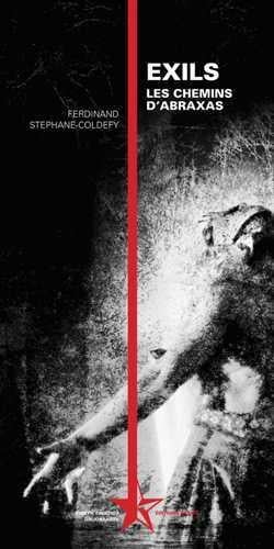 Exils - les chemins d'Abraxas