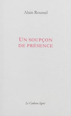 UN SOUPÇON DE PRÉSENCE