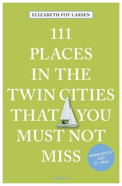111 places in  the twin cities must not miss