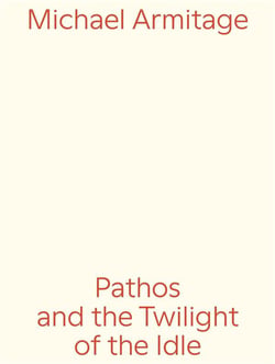 Michael Armitage : Pathos and the twilight of the idle