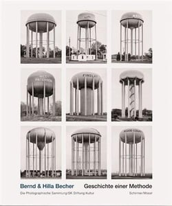 Bernd & Hilla Becher geschichte einer methode