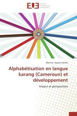 Alphabetisation en langue karang (cameroun) et developpement - impact et perspectives