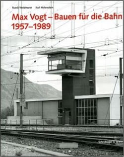 Max vogt bauen fur die bahn 1957-1989 (2nd edition) /allemand
