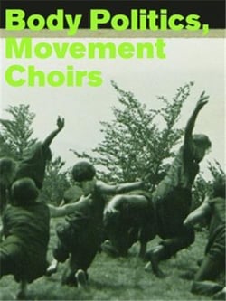 Body politics, movement choirs
