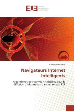 Navigateurs internet intelligents - algorithmes de fourmis artificielles pour la diffusion d'informa