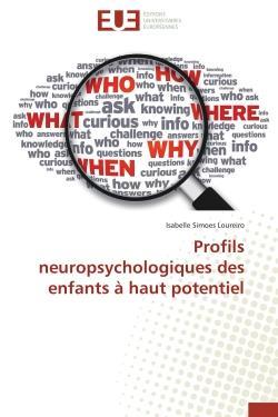 Profils neuropsychologiques des enfants a haut potentiel