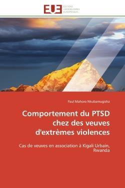 Comportement du ptsd chez des veuves d'extremes violences - cas de veuves en association a kigali ur