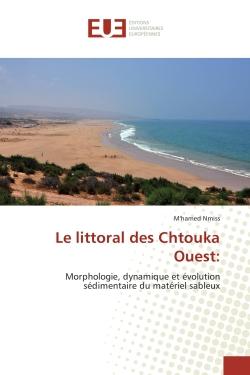 Le littoral des Chtouka Ouest: : Morphologie, dynamique et evolution sedimentaire du materiel sableux